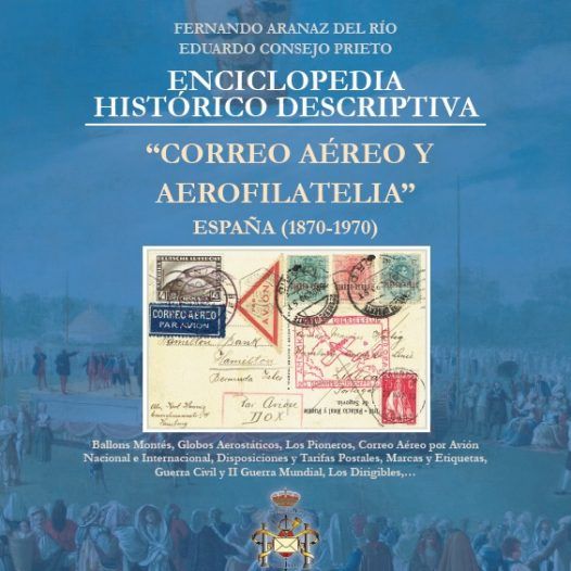 Enciclopedia Correo Aéreo y Aerofilatelia. Tomo III
