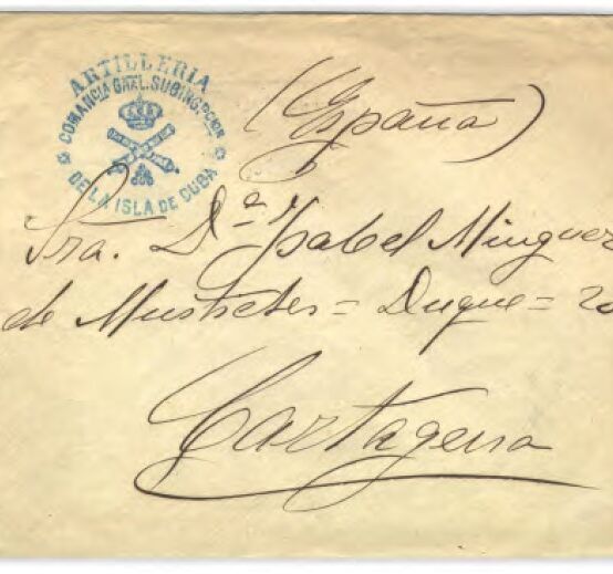 LA CORRESPONDENCIA DE LAS UNIDADES DE ARTILLERÍA DEL EJÉRCITO ESPAÑOL EN LA GUERRA DE CUBA (1895-1898)