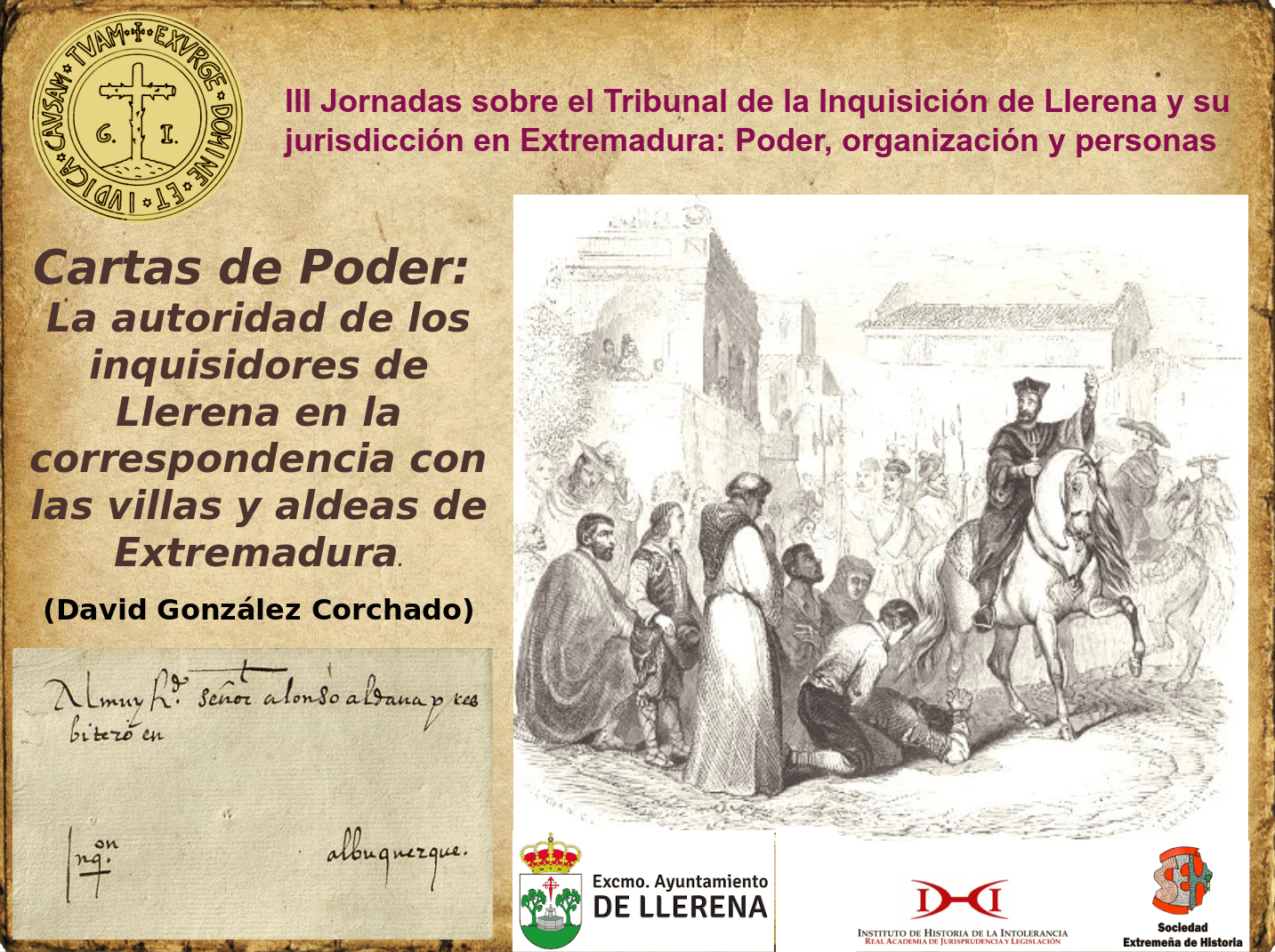 Conferencia del Académico Correspondiente D. David González Corchado en las III Jornadas sobre el Tribunal de la Inquisición de Llerena y su jurisdicción en Extremadura: poder, organización y personas