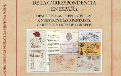 NUEVA PUBLICACIÓN DE LA REAL ACADEMIA HISPÁNICA DE FILATELIA E HISTORIA POSTAL: DISCURSO DE INGRESO DE RAIMUNDO ALMEDA CANDIL